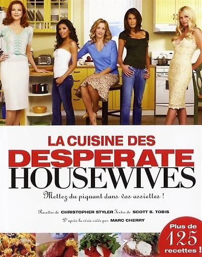 CUISINE DES DESPERATE HOUSEWIVES -LA