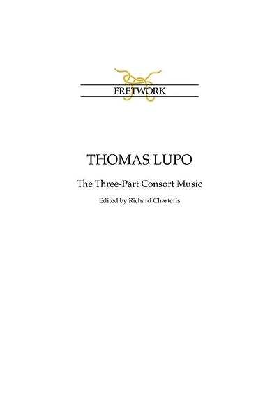 Thomas Lupo: The Three-Part Consort Music