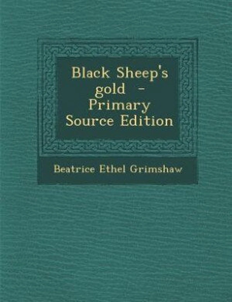 Black Sheep's Gold (Classic Reprint)