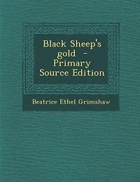 Black Sheep's Gold (Classic Reprint)