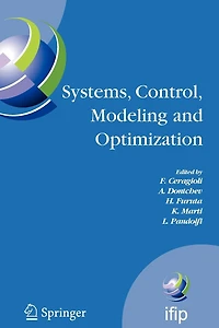 Systems, Control, Modeling and Optimization: Proceedings of the 22nd IFIP TC7 Conference held from July 18-22, 2005, Turin, Italy