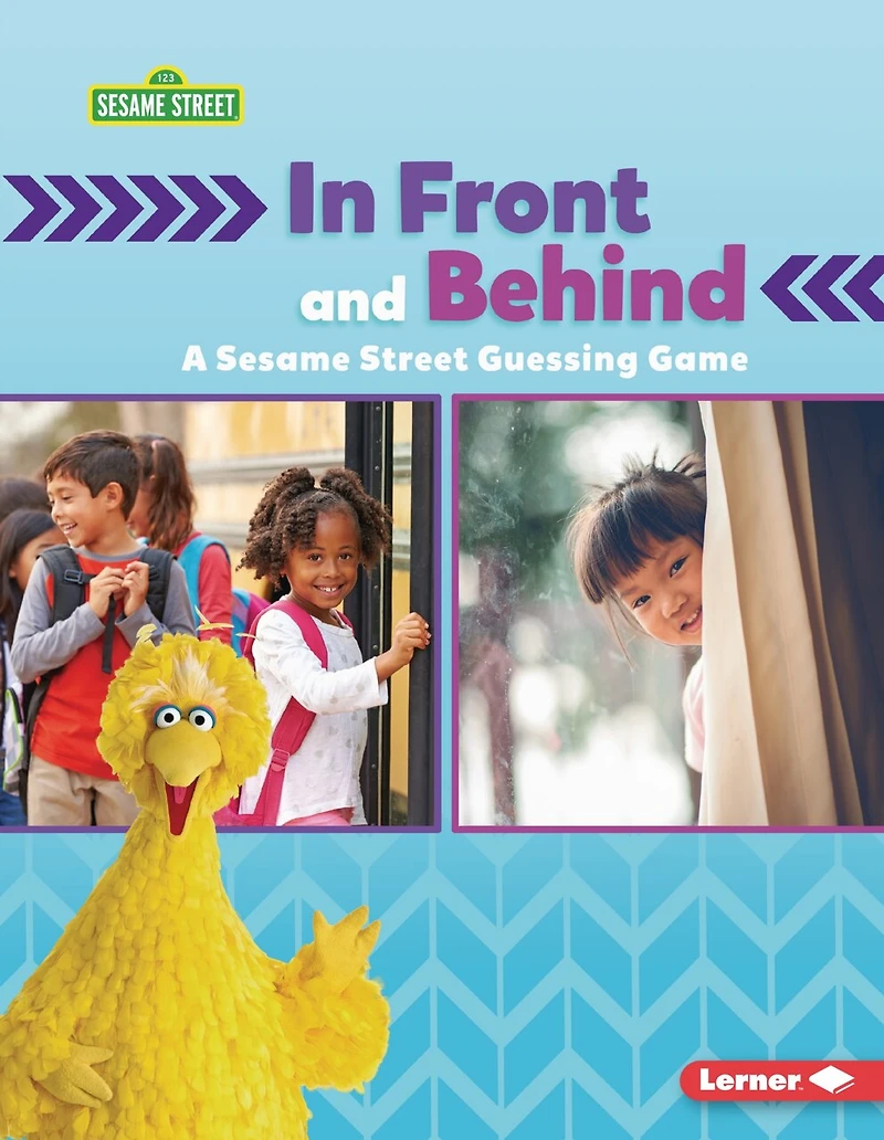 Front and Behind: A Sesame Street (R) Guessing Game