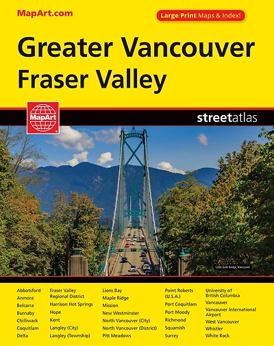Greater Vancouver Fraser Valley Street Atlas