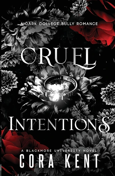 Cruel Intentions: A Dark College Bully Romance