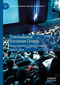 Transnational European Cinema: Representation, Audiences, Identity