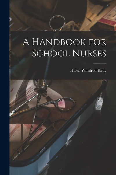 A Handbook for School Nurses