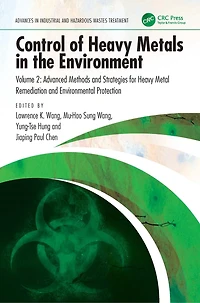 Control of Heavy Metals the Environment: Advanced Methods and Strategies for Metal Remediation Environmental Protection
