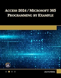 Access 2024 / Microsoft 365 Programming By Example