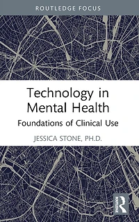Technology Mental Health: Foundations of Clinical Use
