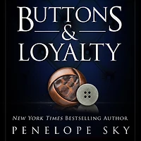 Buttons and Loyalty