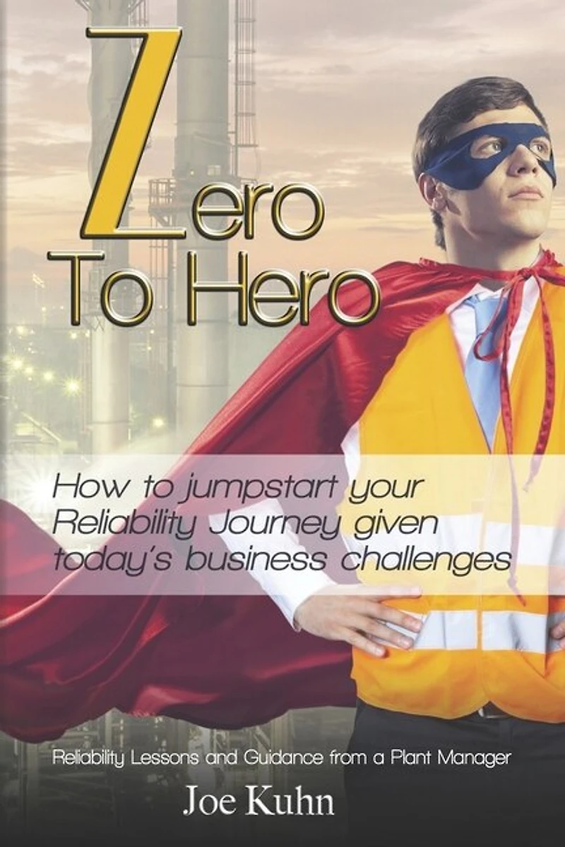 Zero to Hero: How to Jumpstart Your Reliability Journey Given Today's Business Challenges