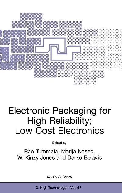 Electronic Packaging for High Reliability, Low Cost Electronics