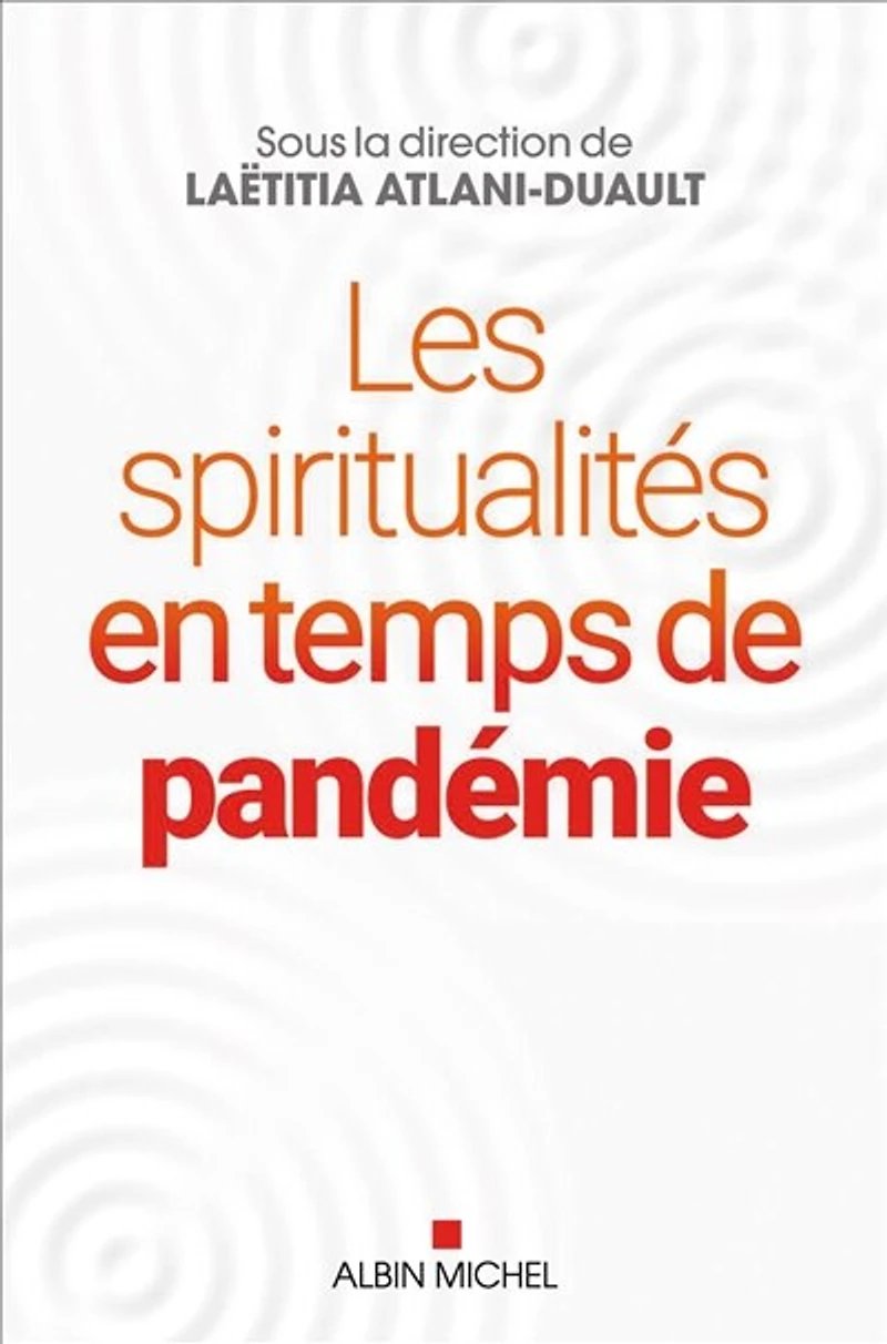 Les spiritualités en temps de pandémie