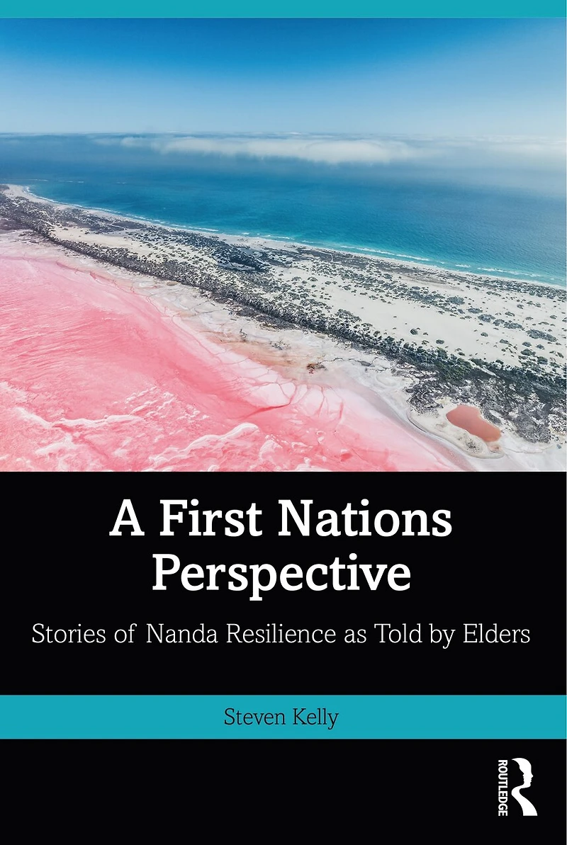A First Nations Perspective: Stories of Nanda Resilience as Told by Elders