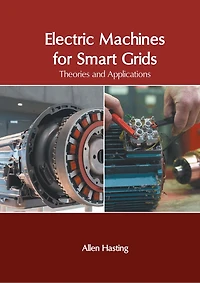 Electric Machines for Smart Grids: Theories and Applications
