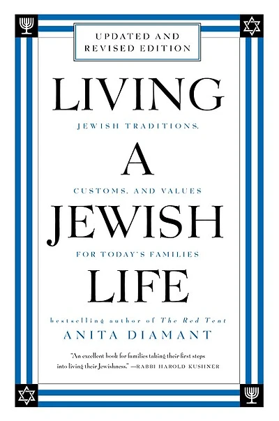 Living a Jewish Life, Revised and Updated: Traditions, Customs, Values for Today's Families