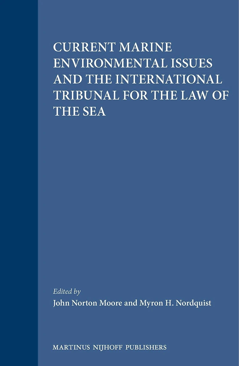 Current Marine Environmental Issues and the International Tribunal for the Law of the Sea