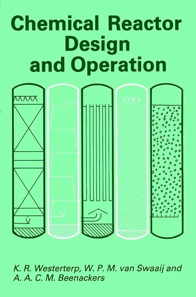 Chemical Reactor Design and Operation