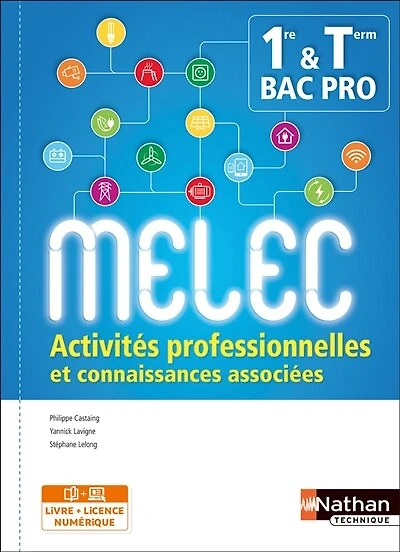 MELEC 1re & terminale bac pro: activités professionnelles et connaissances associées