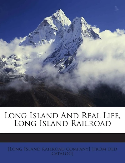 Long Island and Real Life, Long Island Railroad