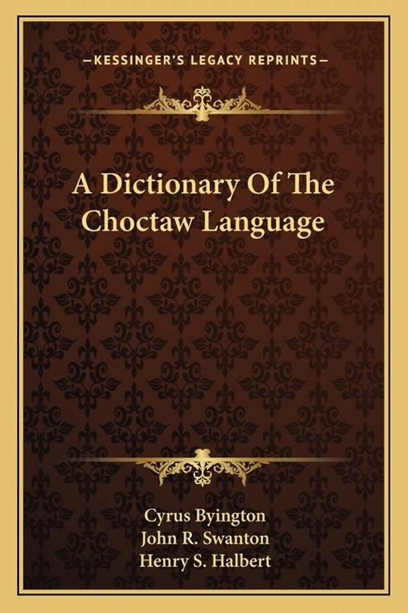 A Dictionary Of The Choctaw Language