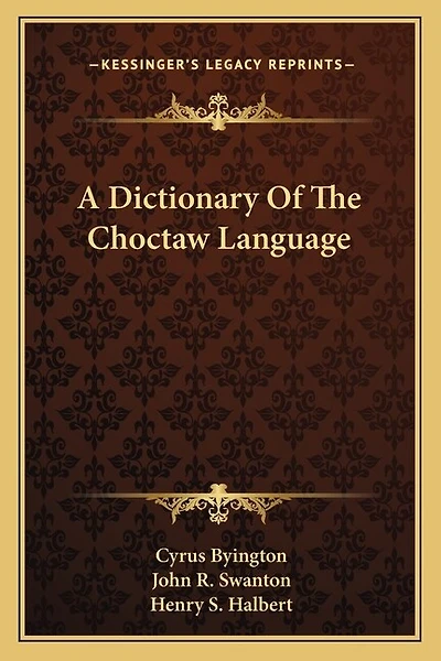 A Dictionary Of The Choctaw Language