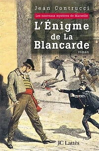 L' énigme de la Blancarde