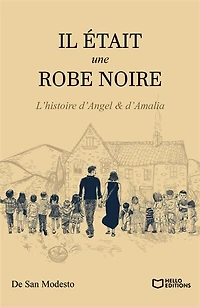 Il était une robe noire: L'histoire d'Angel & d'Amalia