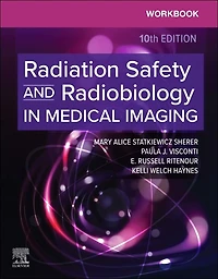 Workbook for Radiation Safety and Radiobiology Medical Imaging