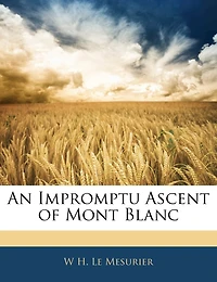 An Impromptu Ascent of Mont Blanc