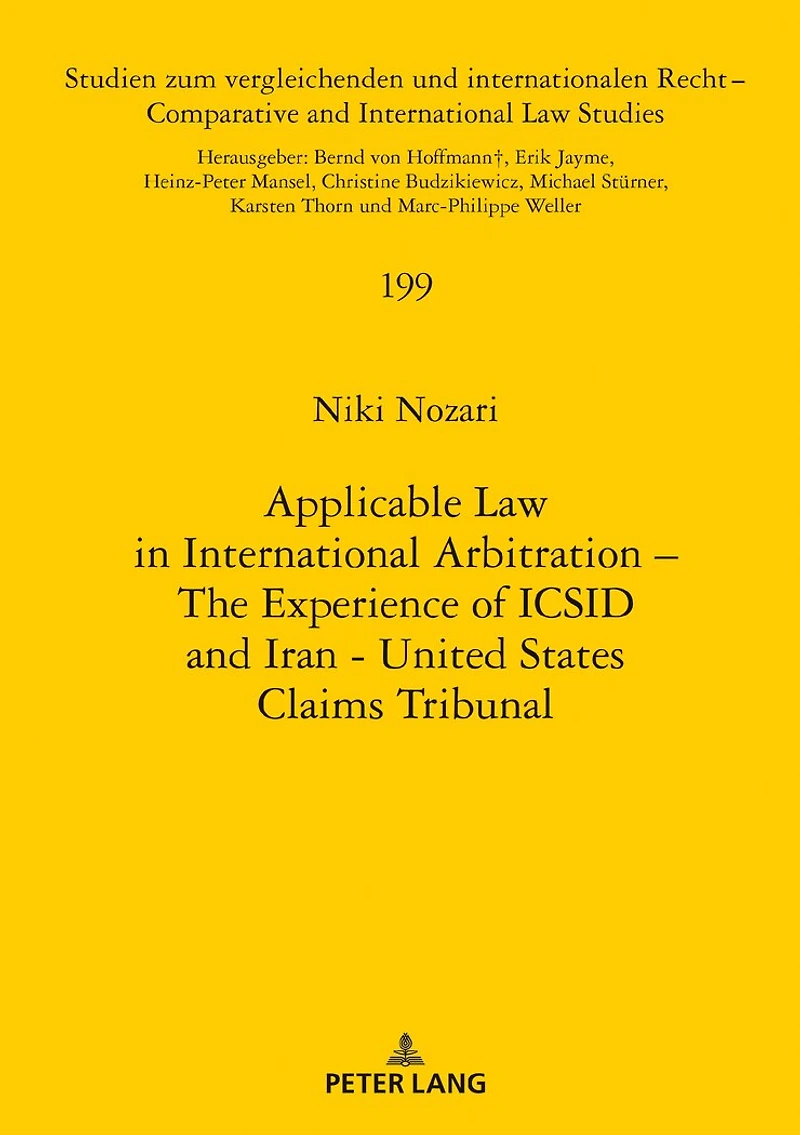 Applicable Law International Arbitration – The Experience of ICSID and Iran-United States Claims Tribunal