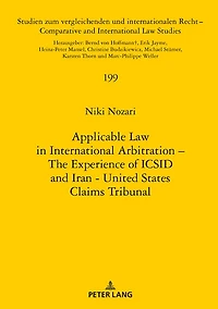 Applicable Law International Arbitration – The Experience of ICSID and Iran-United States Claims Tribunal
