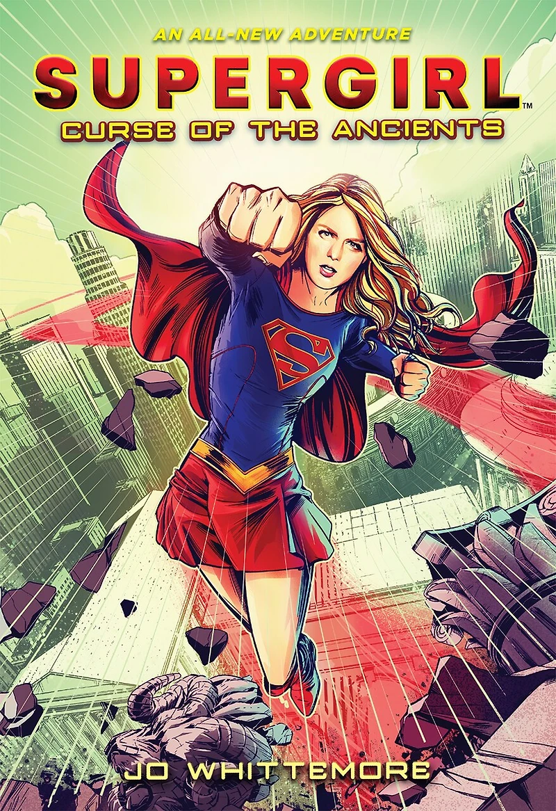 Supergirl: Curse Of The Ancients: (supergirl Book 2)