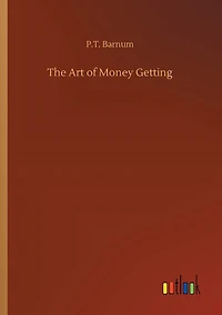 The Art of Money Getting