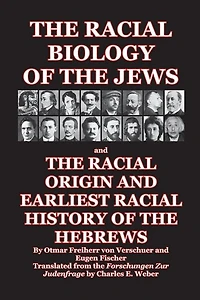 the Racial Biology of Jews  and Origin Earliest History Hebrews