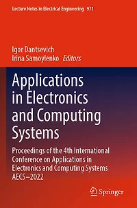 Applications in Electronics and Computing Systems: Proceedings of the 4th International Conference on Applications in Electronics and Computing Systems AECS-2022