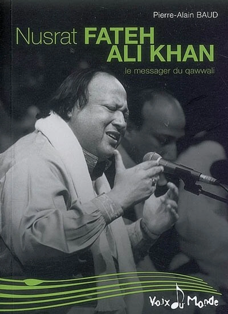 Nusrat Fateh Ali Khan: le messager du qawwali