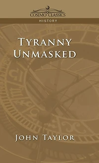 Tyranny Unmasked