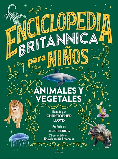 Enciclopedia Britannica para niños 2: Animales y vegetales / All New Kids' Encyclopedia: Life