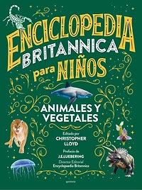 Enciclopedia Britannica para niños 2: Animales y vegetales / All New Kids' Encyclopedia: Life