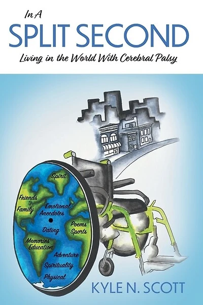 In A Split Second—Living in the World with Cerebral Palsy: A Personal Memoir