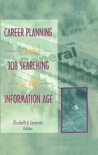 Career Planning and Job Searching the Information Age