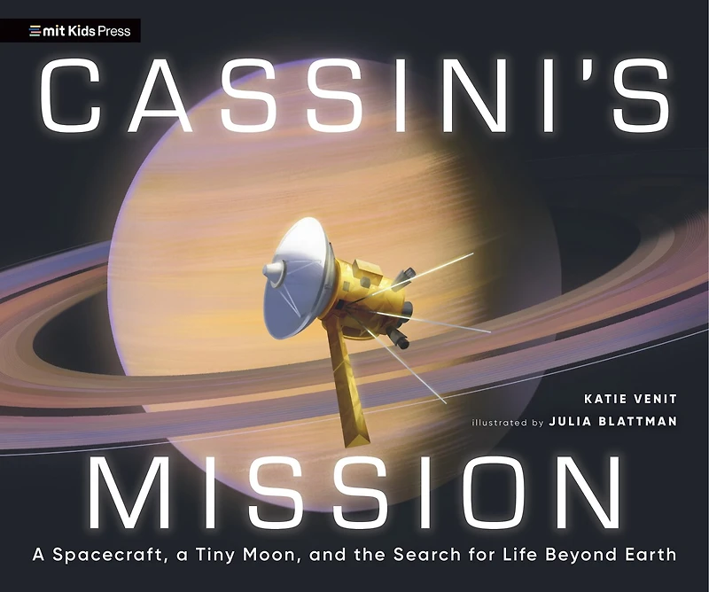 Cassini's Mission: a Spacecraft, Tiny Moon, and the Search for Life Beyond Earth