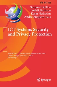 Ict Systems Security And Privacy Protection: 34th Ifip Tc 11 International Conference, Sec 2019, Lisbon, Portugal, June 25-27, Proceedings