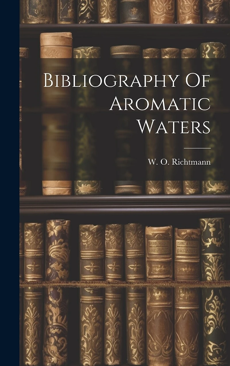 Bibliography Of Aromatic Waters