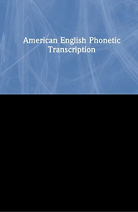 American English Phonetic Transcription