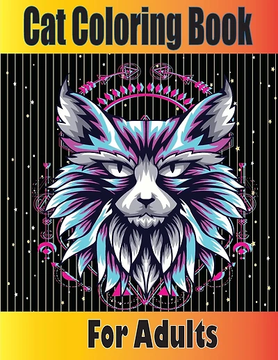 Cat Coloring Book For Adults: Cat Coloring Book for Adults Relaxation / Cat Mandala Coloring Book for Adults / Stress Relieving Designs for Adults Relaxation