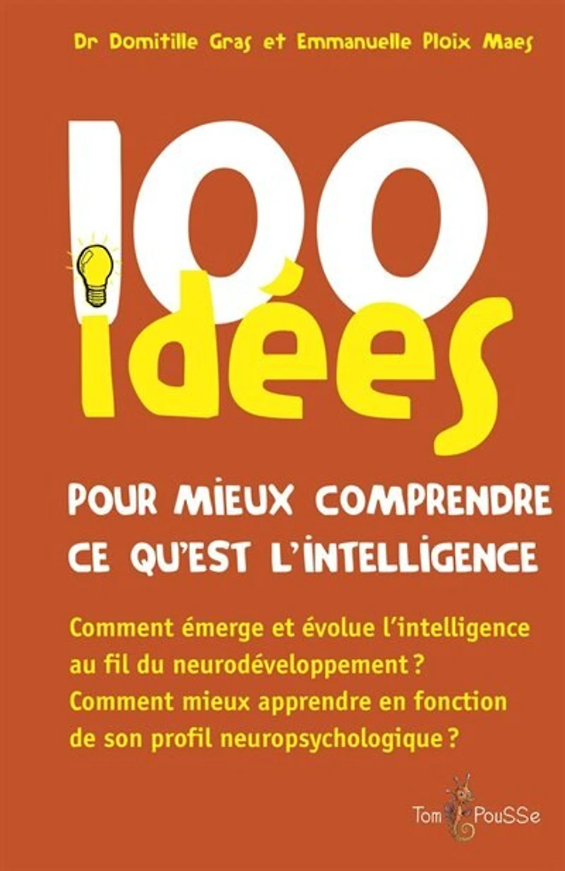 100 Idées Pour Mieux Comprendre Ce Qu'est L'intelligence