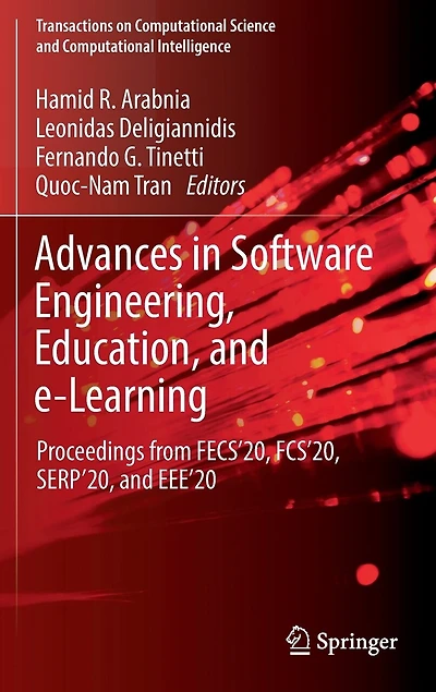 Advances Software Engineering, Education, And E-learning: Proceedings From Fecs'20, Fcs'20, Serp'20, Eee'20