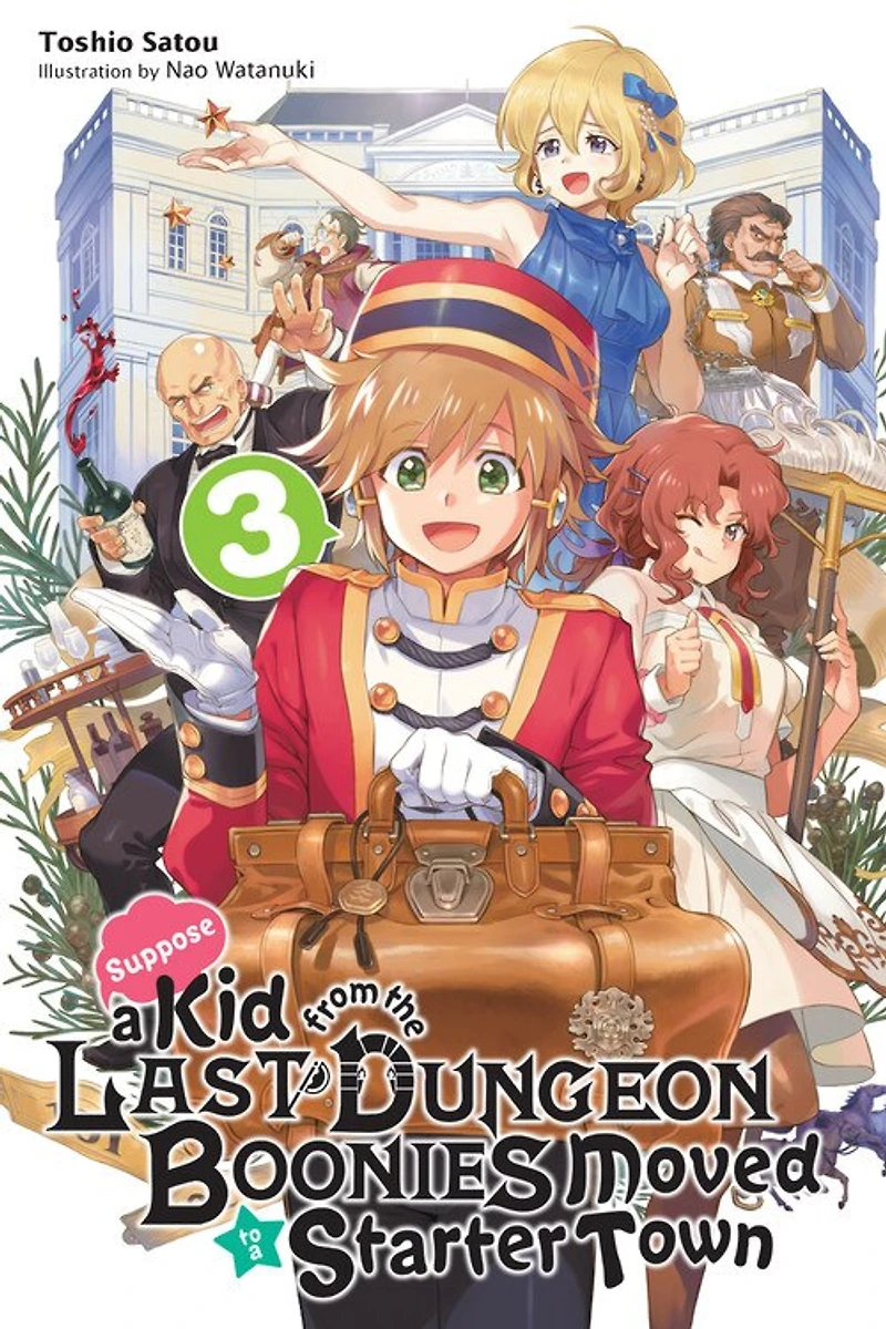 Suppose A Kid From The Last Dungeon Boonies Moved To Starter Town, Vol. 3 (light Novel)